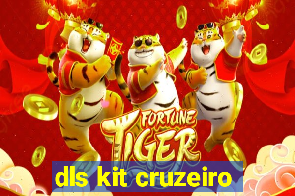 dls kit cruzeiro